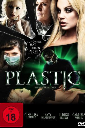 Plastic - Schönheit hat ihren Preis